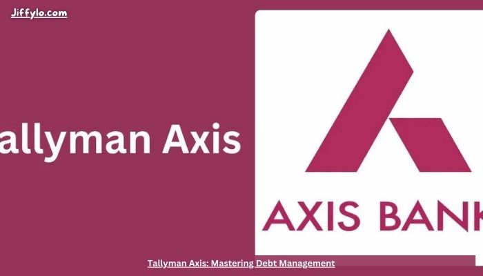 Tallyman Axis: Mastering Debt Management