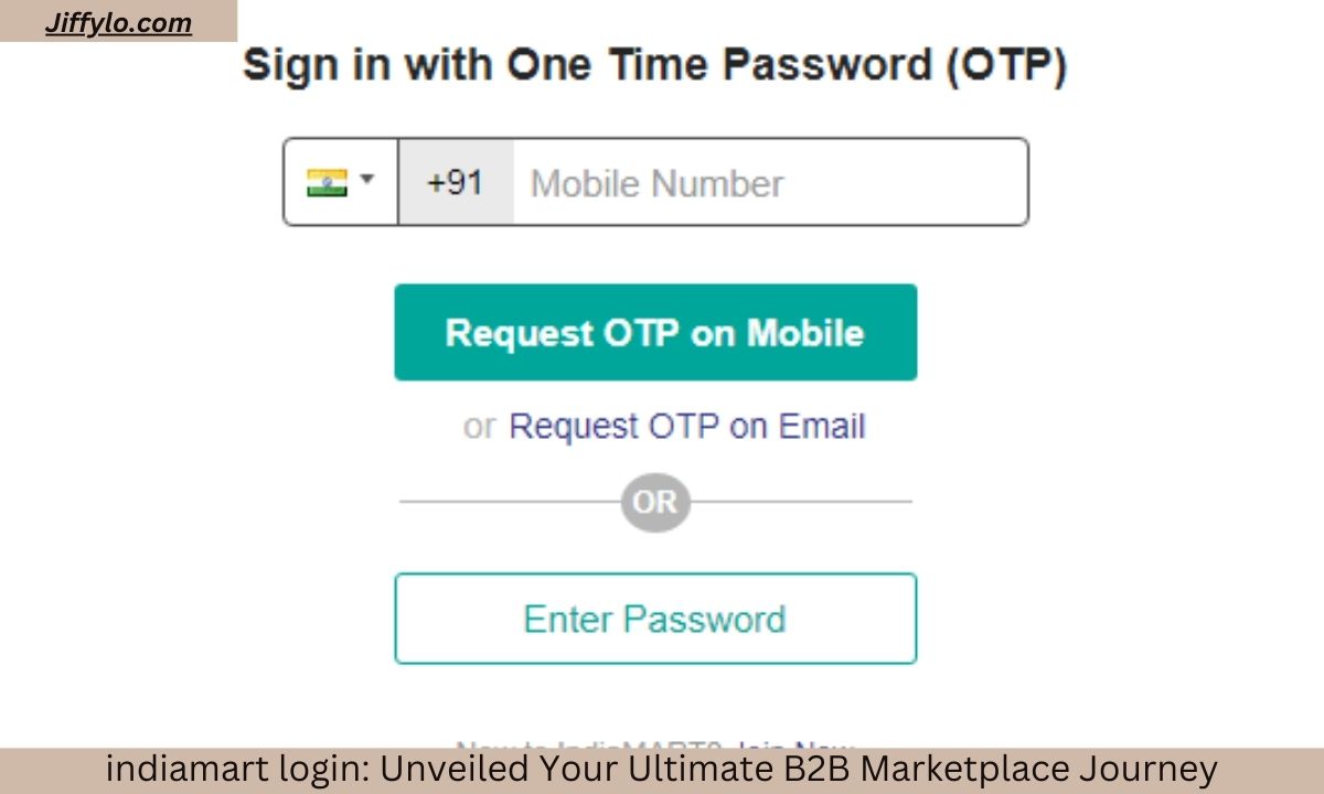 indiaMART Login: Unveiled Your Ultimate B2B Marketplace Journey