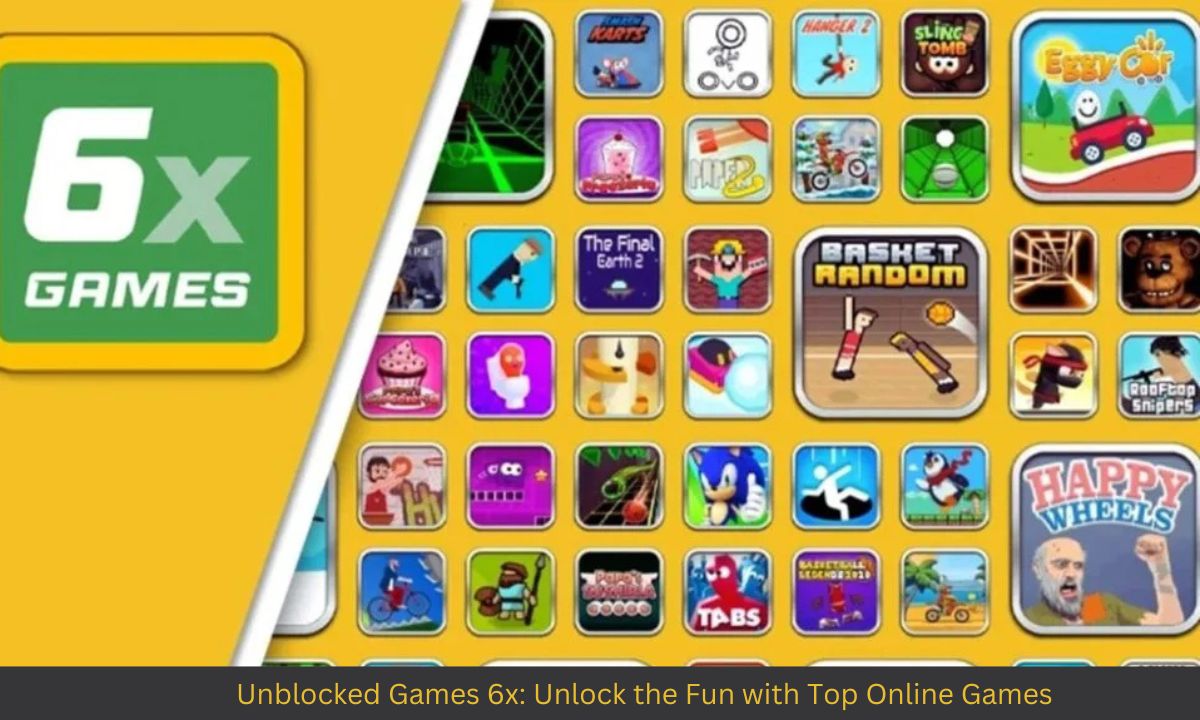 Unblocked Games 6x: Unlock the Fun with Top Online Games